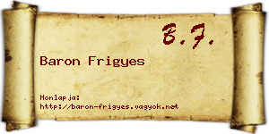 Baron Frigyes névjegykártya